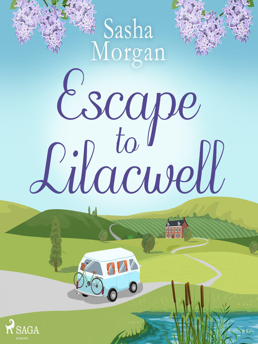 Title details for Escape to Lilacwell by Sasha Morgan - Available